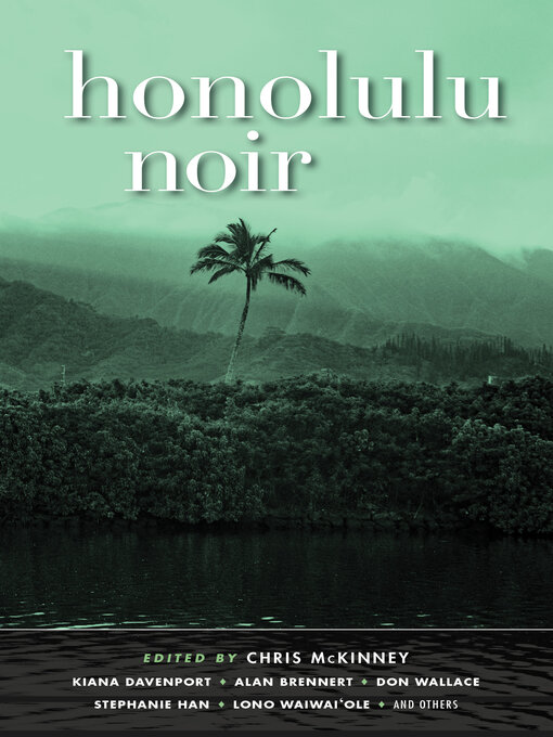 Title details for Honolulu Noir (Akashic Noir) by Chris McKinney - Wait list